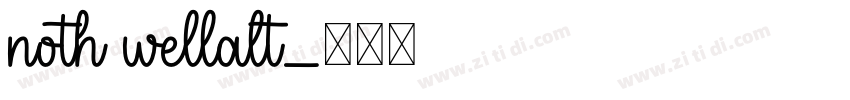 noth wellalt字体转换